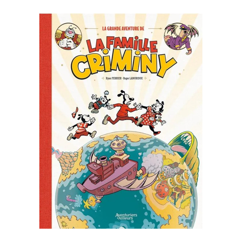 LA GRANDE AVENTURE DE LA FAMILLE CRIMINY T01