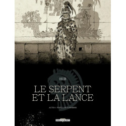 LE SERPENT ET LA LANCE T04 EDITION NB PAPILLON TONNERRE