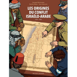 LES ORIGINES DU CONFLIT ISRAELO ARABE ONE SHOT LES ORIGINES DU CONFLIT ISRAELO ARABE 1870 1950