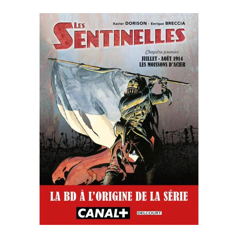 LES SENTINELLES T01 MOISSONS D ACIER