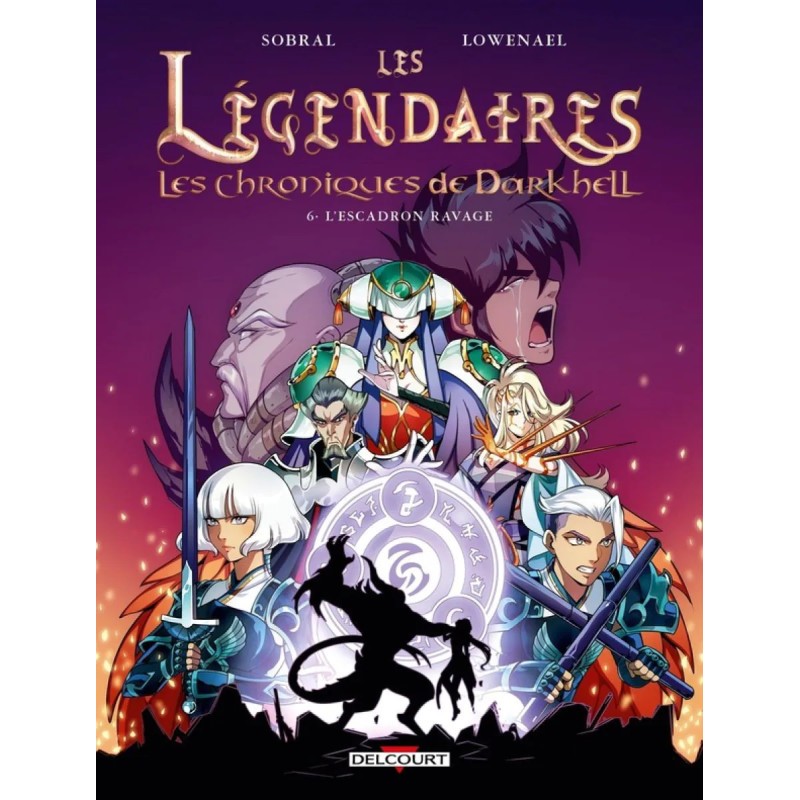 LES LEGENDAIRES LES CHRONIQUES DE DARKHELL T06 L ESCADRON RAVAGE
