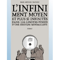 L INFINIMENT MOYEN ET PLUS SI INFINITES ONE SHOT L INFINIMENT MOYEN ET PLUS SI INFINITES DANS LE