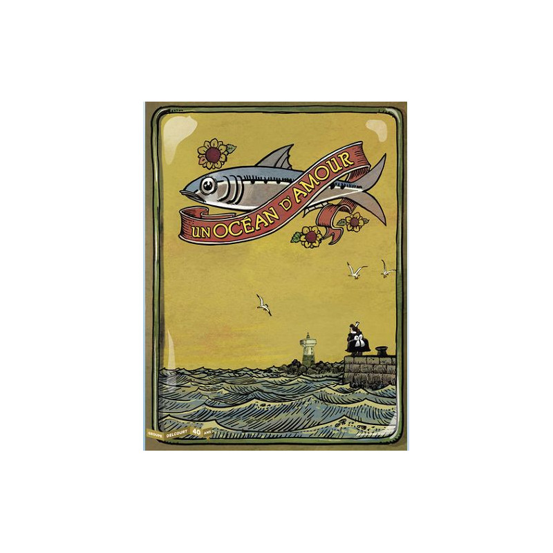 UN OCEAN D AMOUR 40 ANS