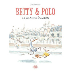 BETTY ET POLO LA GRANDE EVASION