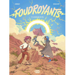 FOUDROYANTS TOME 2 LA MONTAGNE DE FEU
