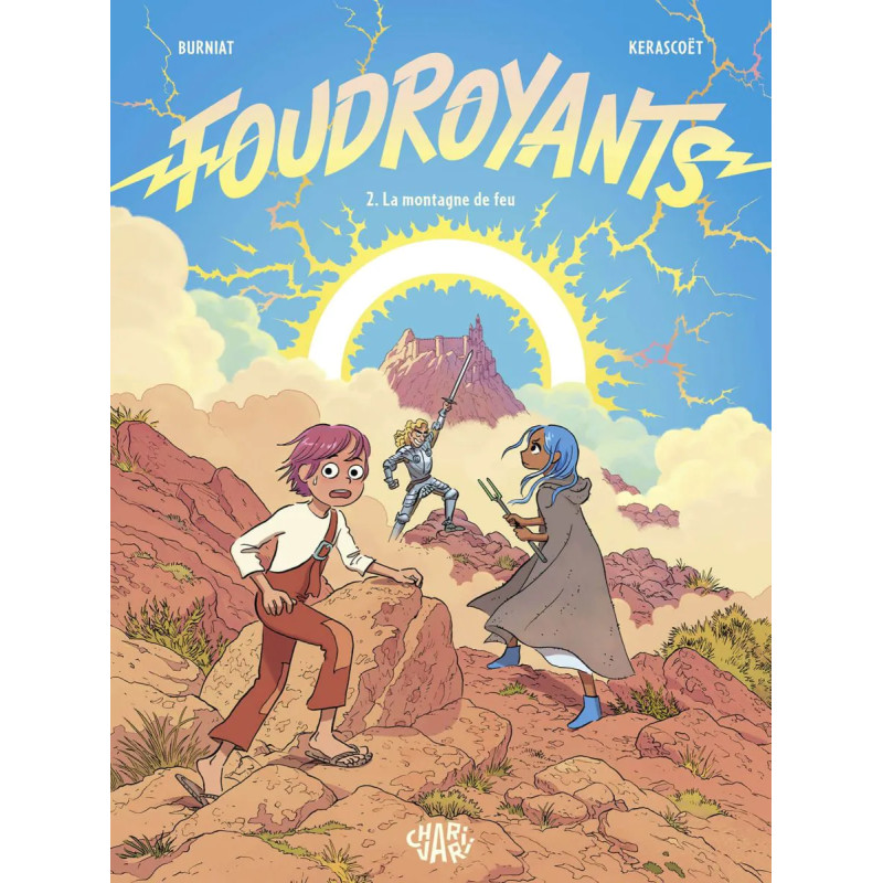 FOUDROYANTS TOME 2 LA MONTAGNE DE FEU