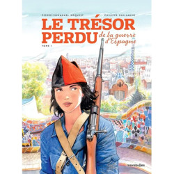 LE TRESOR PERDU DE LA GUERRE D'ESPAGNE T01 L OR DE CARTHAGENE