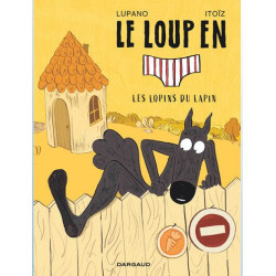 LE LOUP EN SLIP TOME 9 LES LOPINS DU LAPIN