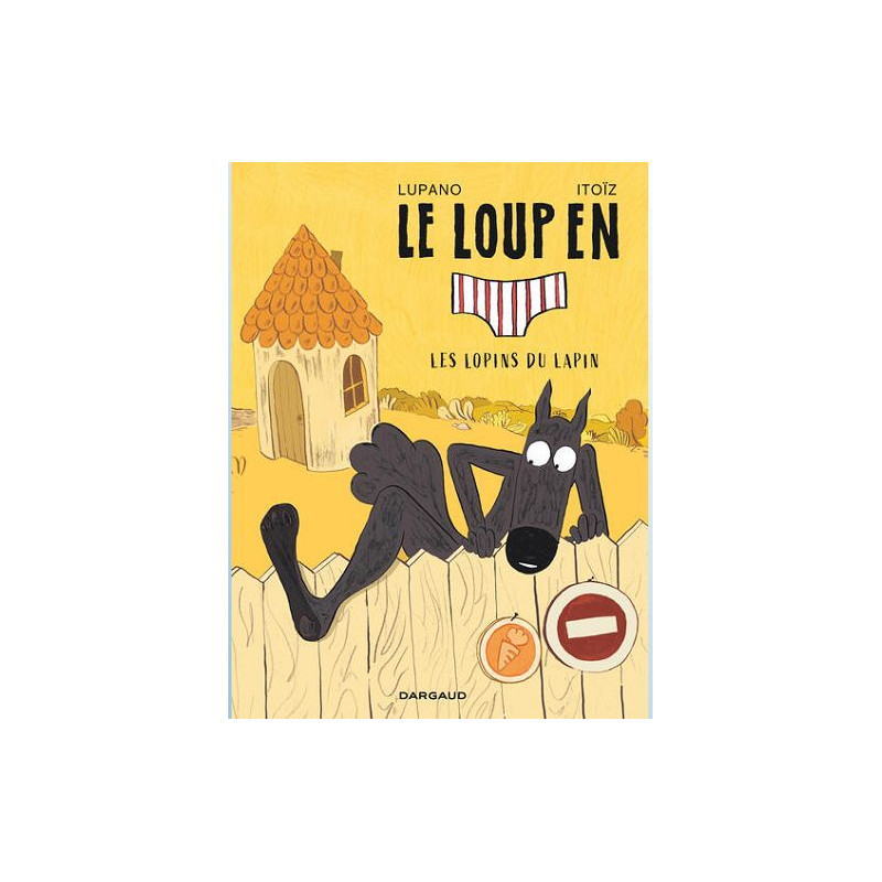 LE LOUP EN SLIP TOME 9 LES LOPINS DU LAPIN