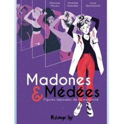 MADONES ET MEDEES FIGURES IMPOSEES DE LA MATERNITE