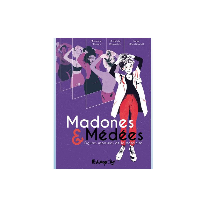 MADONES ET MEDEES FIGURES IMPOSEES DE LA MATERNITE