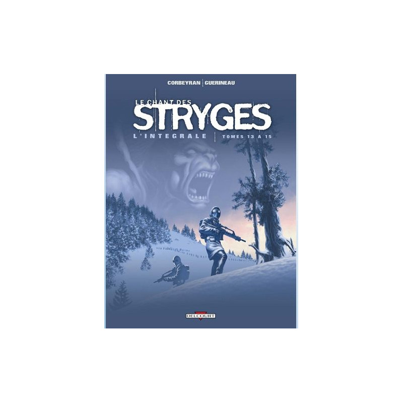 LE CHANT DES STRYGES INTEGRALE T13 A T15