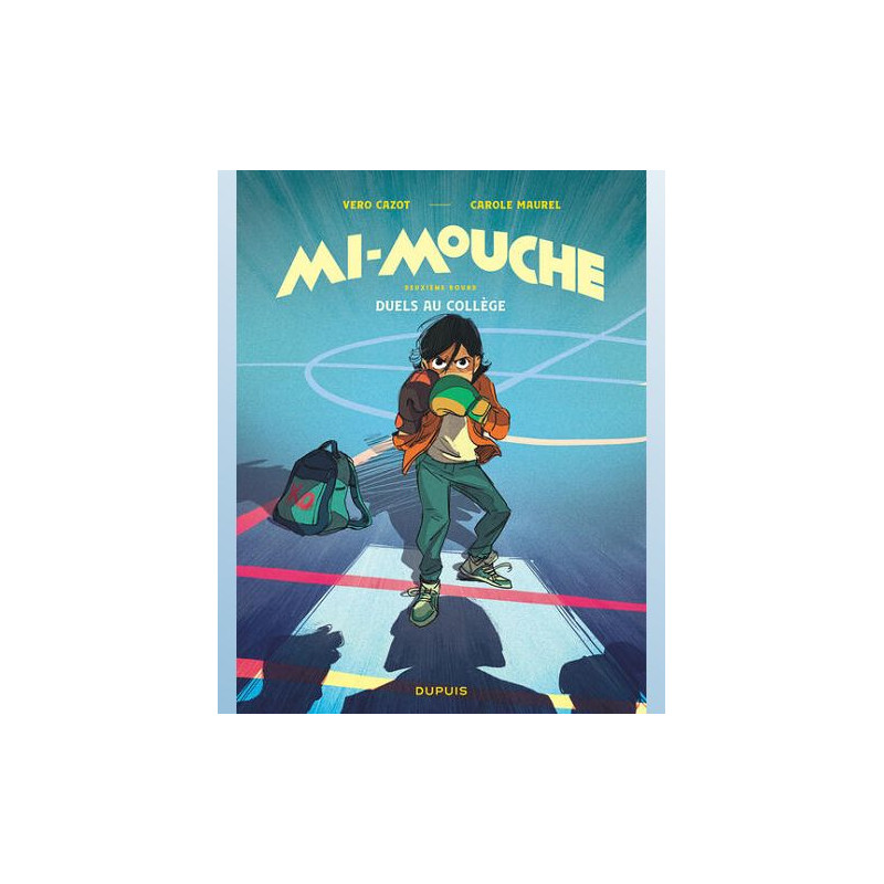 MI MOUCHE TOME 2 DUELS AU COLLEGE