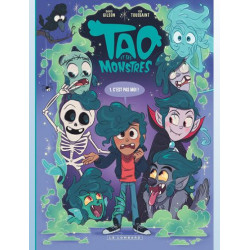 TAO ET SES MONSTRES TOME 1 C EST PAS MOI