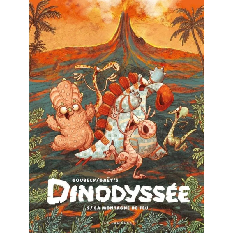 DINODYSSEE TOME 2 LA MONTAGNE DE FEU