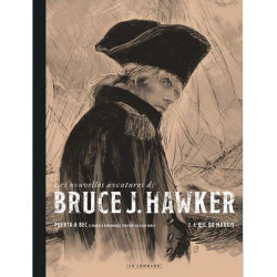 LES NOUVELLES AVENTURES DE BRUCE J. HAWKER TOME 1 L OEIL DU MARAIS EDITION SPECIALE N ET B