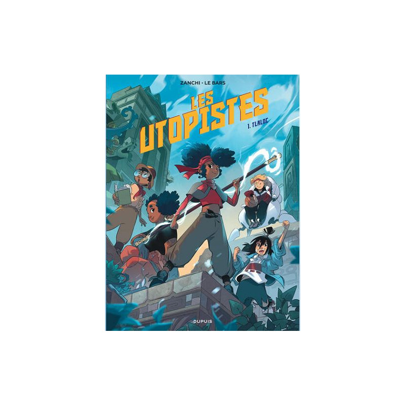 LES UTOPISTES TOME 1 TLALOC