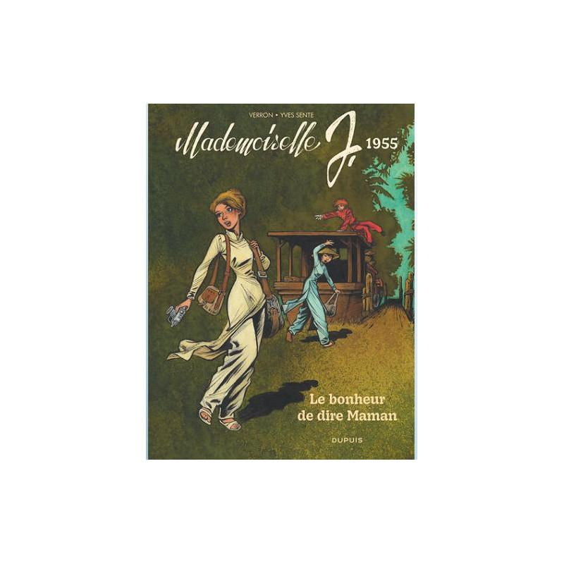 MADEMOISELLE J TOME 4 LE BONHEUR DE DIRE MAMAN