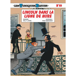LES TUNIQUES BLEUES TOME 69 LINCOLN DANS LA LIGNE DE MIRE