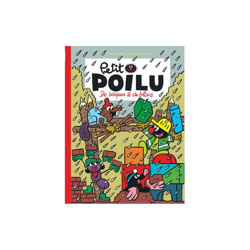 PETIT POILU TOME 32 DE BRIQUES ET DE BLOCS