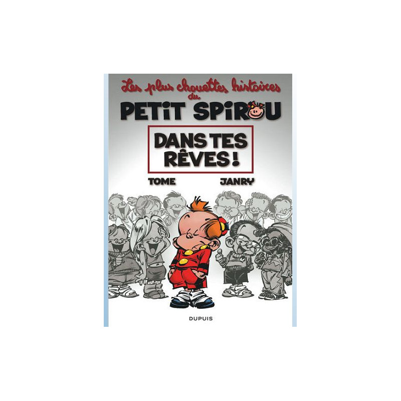 LE PETIT SPIROU CHOUETTES HISTOIRES TOME 2 DANS TES REVES