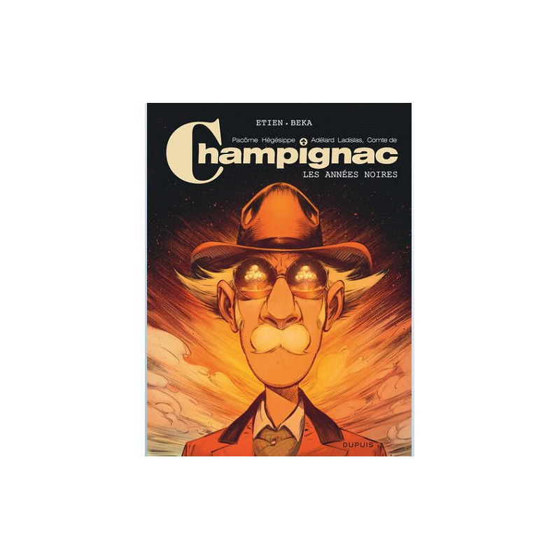 CHAMPIGNAC TOME 4 LES ANNEES NOIRES