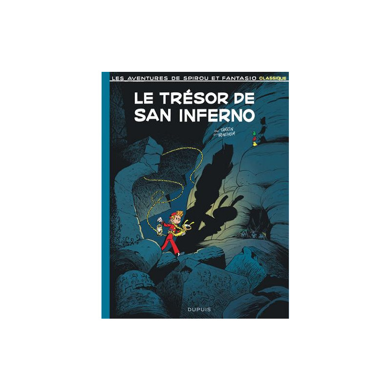 SPIROU ET FANTASIO CLASSIQUE T02 SPIROU ET FANTASIO CLASSIQUE LE TRESOR DE SAN INFERNO