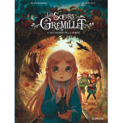 LES SOEURS GREMILLET TOME 8 LE GARDIEN DE LA FORET