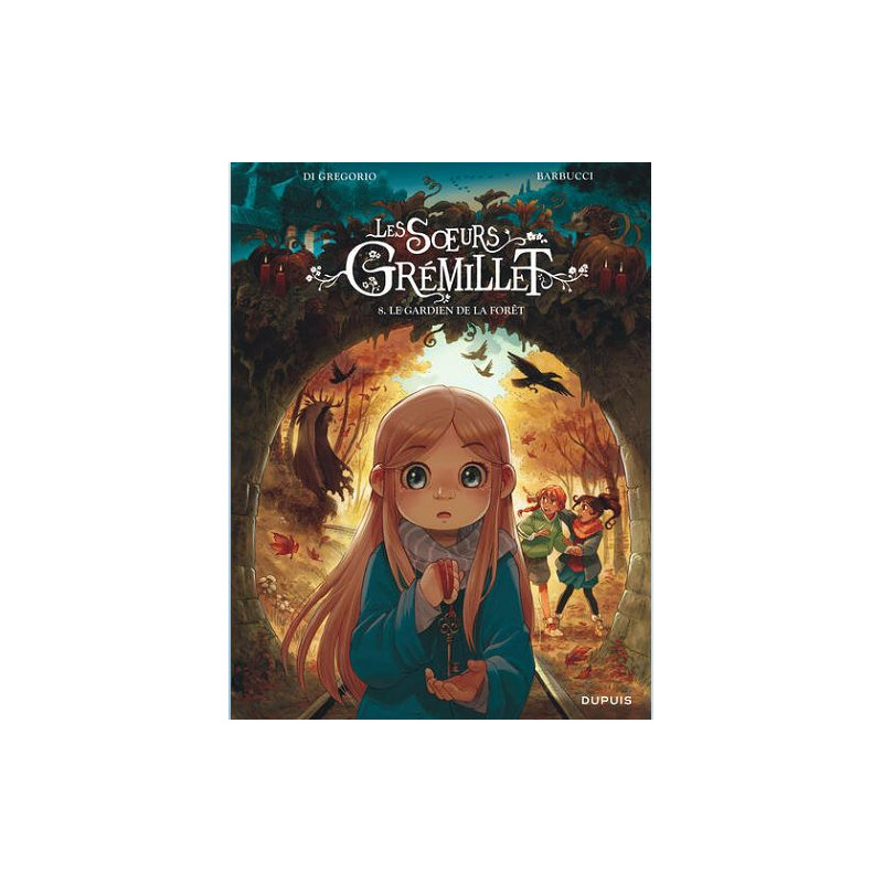LES SOEURS GREMILLET TOME 8 LE GARDIEN DE LA FORET