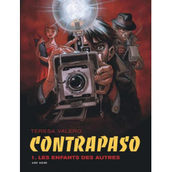 CONTRAPASO TOME 1 LES ENFANTS DES AUTRES