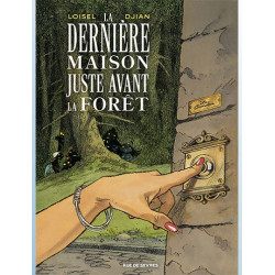 LA DERNIERE MAISON JUSTE AVANT LA FORET
