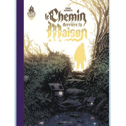 LE CHEMIN DERRIERE LA MAISON