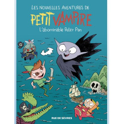PETIT VAMPIRE BD LES NOUVELLES AVENTURES DE PETIT VAMPIRE T3 L ABOMINABLE PETER PAN