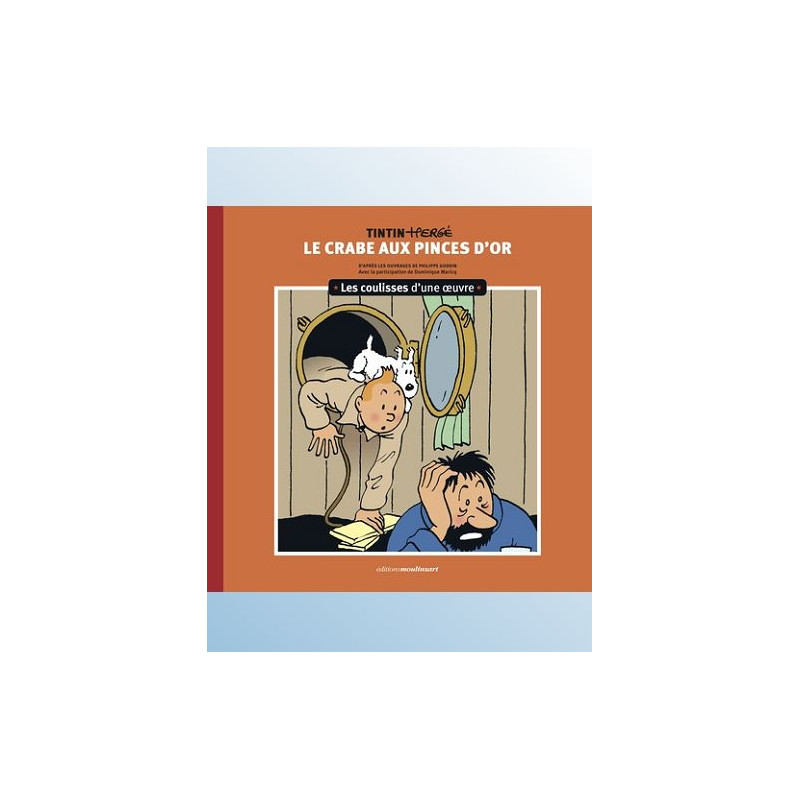 LES COULISSES D UNE OEUVRE T09 COULISSES D UNE OEUVRE 9 LE CRABE AUX PINCES D'OR