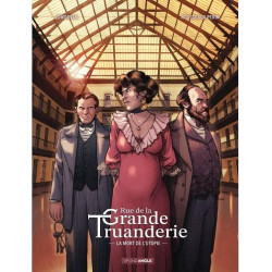 RUE DE LA GRANDE TRUANDERIE T02 RUE DE LA GRANDE TRUANDERIE VOL 02 2 LA MORT DE L UTOPIE