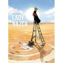 LADY NAZCA T01 HISTOIRE COMPLETE