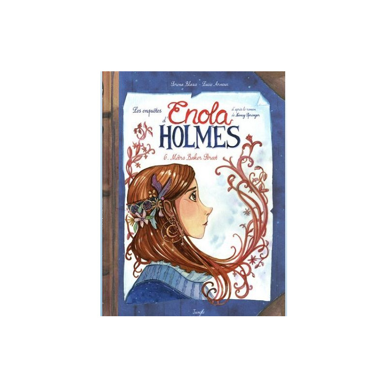 LES ENQUETES D'ENOLA HOLMES TOME 6 METRO BAKER STREET VOL06