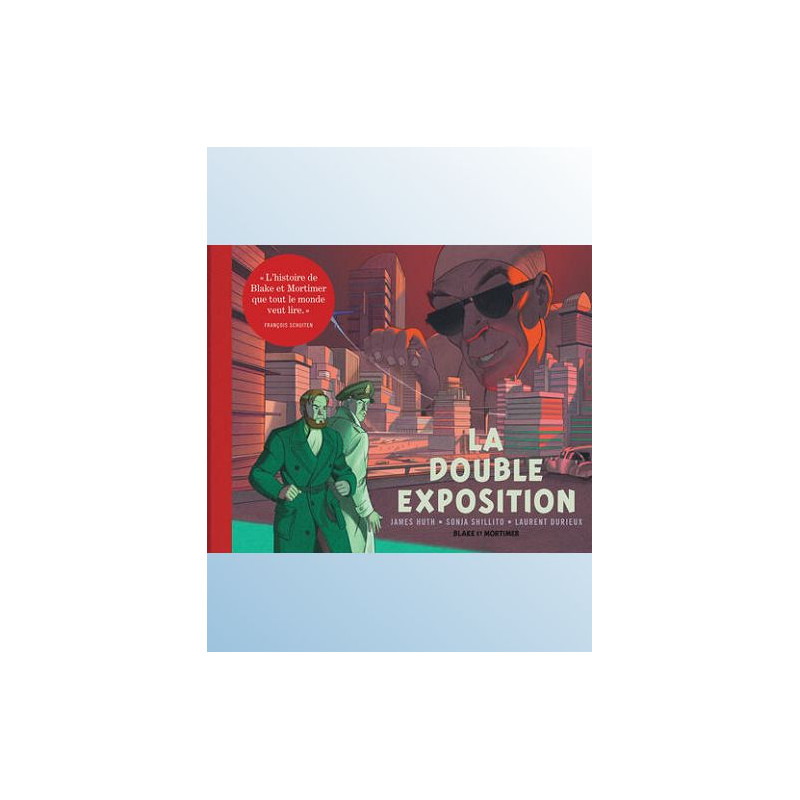 BLAKE ET MORTIMER HORS SERIE TOME 13 LA DOUBLE EXPOSITION COLLECTION LE NOUVEAU CHAPITRE