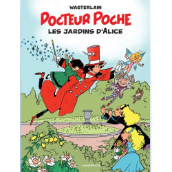 DOCTEUR POCHE TOME 17 LES JARDINS D ALICE