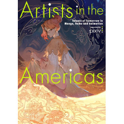 ARTISTS IN THE AMERICAS TALENTS OF TOMORROW IN MANGA GAME AND ANIMATION