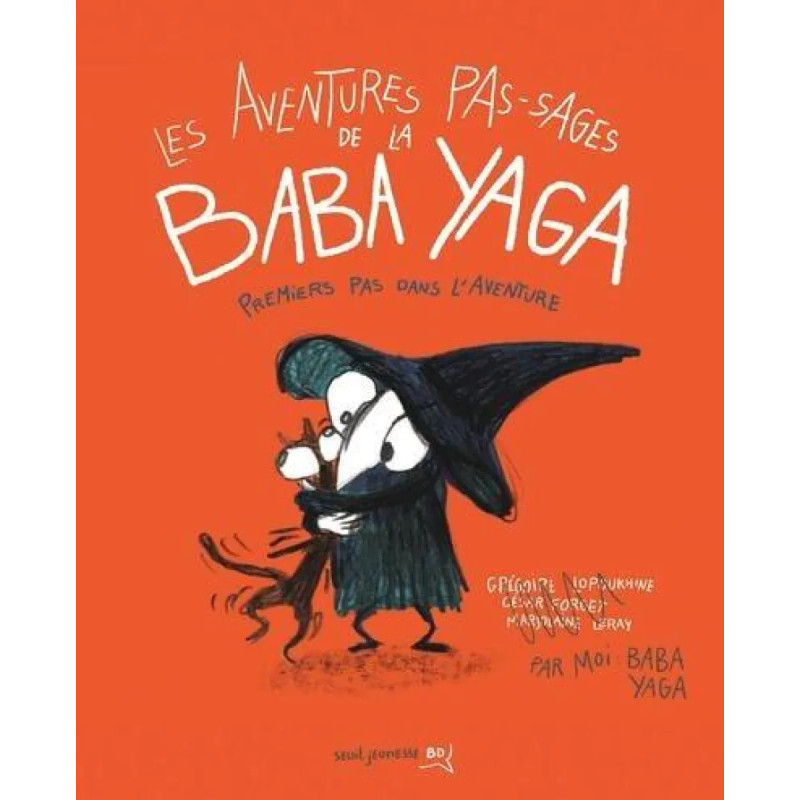 LES AVENTURES PAS SAGES DE LA BABA YAGA