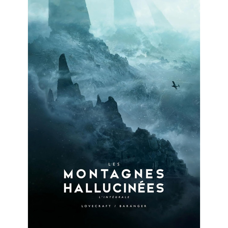 LES MONTAGNES HALLUCINEES ILLUSTRE PAR BARANGER INTEGRALE