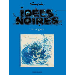 IDEES NOIRES LES ORIGINES