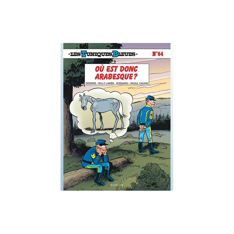 LES TUNIQUES BLEUES TOME 64 OU EST DONC ARABESQUE