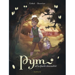PYM ET LA FORET ETERNELLE TOME 1 LA NUIT DES HURLEURS