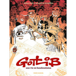 LA VIE DE GOTLIB EN BD GOTLIB UNE VIE EN BANDESSINEES