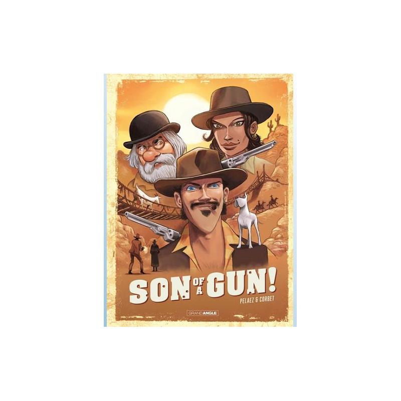 SON OF A GUN T01 SON OF A GUN HISTOIRE COMPLETE
