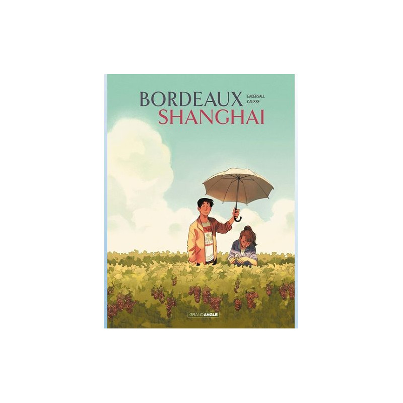 BORDEAUX SHANGHAI T01 BORDEAUXSHANGHAI HISTOIRE COMPLETE