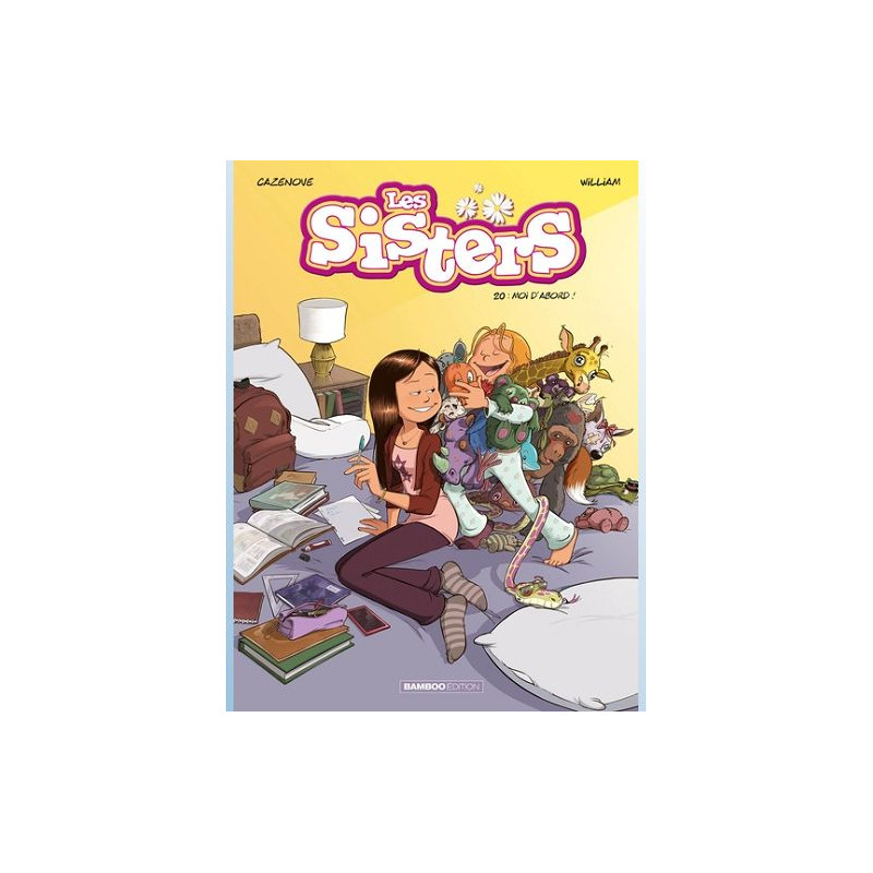 LES SISTERS TOME 20 MOI D ABORD