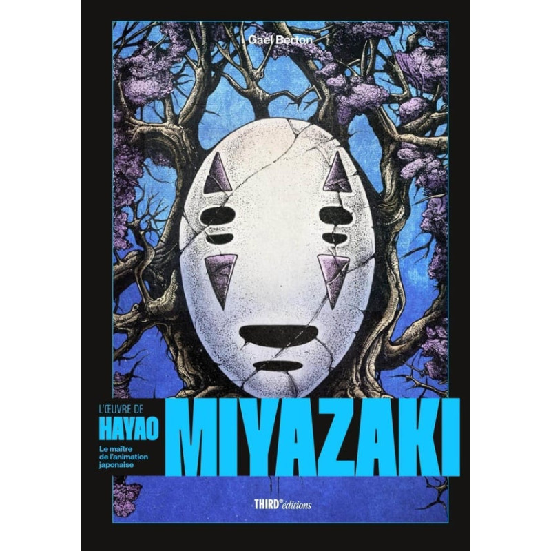 L'OEUVRE DE HAYAO MIYAZAKI LE MAITRE DE L'ANIMATION JAPONAISE EDITION